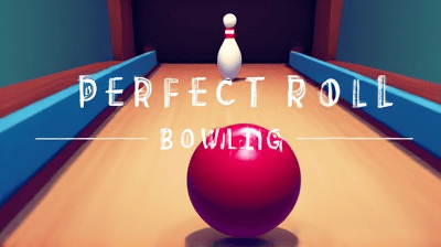 Perfect Roll Bowling